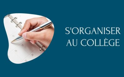 Trucs et astuces pour être organisé au collège